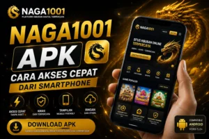 Panduan cepat akses NAGA1001 APK dari smartphone untuk permainan online.